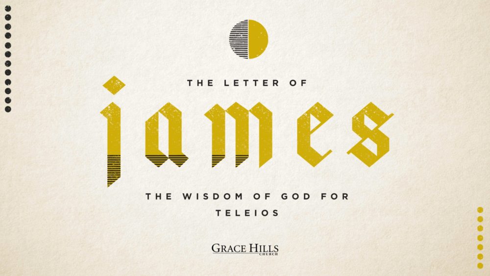 James: The Wisdom of God for Teleios
