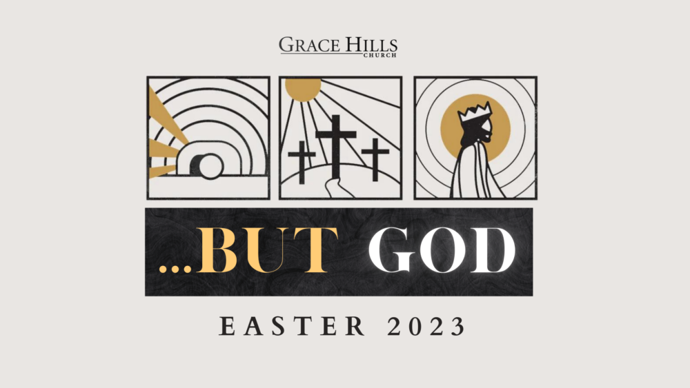 ...But God (Easter 2023)
