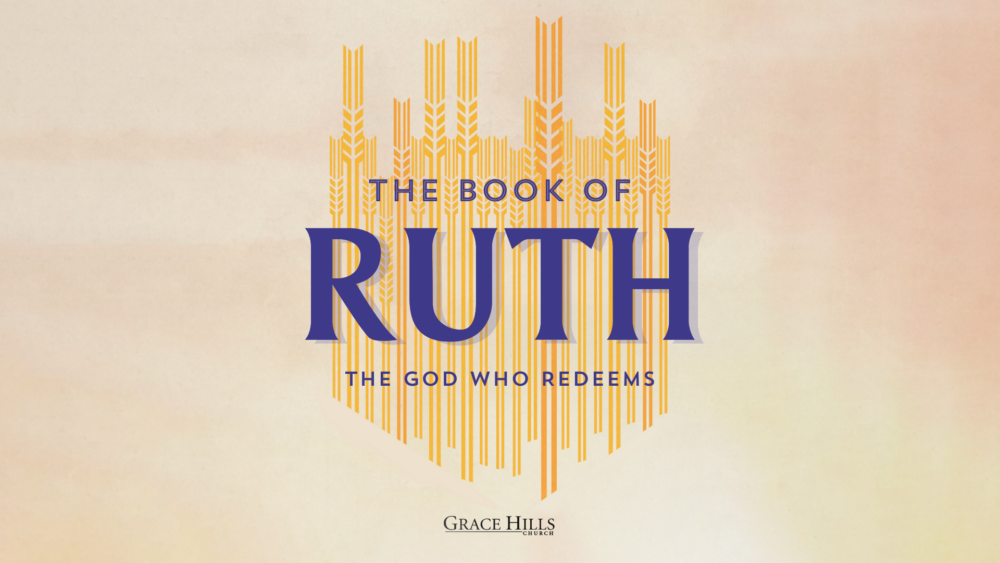 Ruth: The God Who Redeems